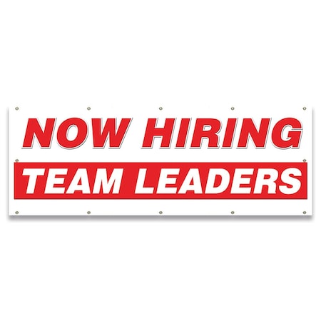 Signmission Now Hiring Team Leaders Banner Apply Inside Accepting Application Single Sided B-120-30312